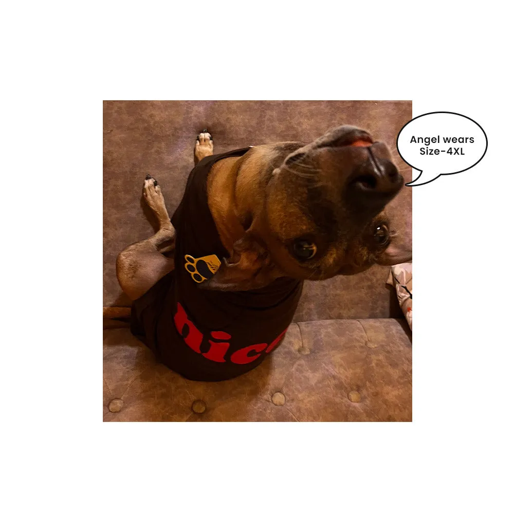 A a Pets' Graphic Printed (Nice) T-Shirt for Dog, Puppy and Cat | Round Neck | Breathable Costumes | 100% Cotton